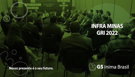 GS INIMA BRASIL PRESENTE NO INFRA MINAS GRI 2022