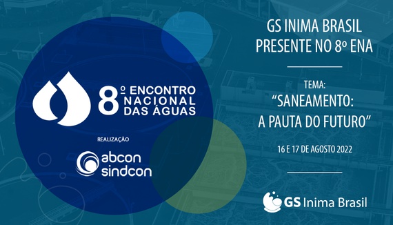 PROFISSONAIS DA GS INIMA BRASIL LEVAM CASES PARA O 8º ENCONTRO NACIONAL DAS ÁGUAS